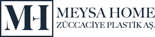 MEYSA HOME ZÜCCACİYE PLASTİK A.Ş.